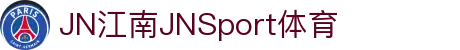 JN江南·(中国区)体育官方网站-JN SPORTS